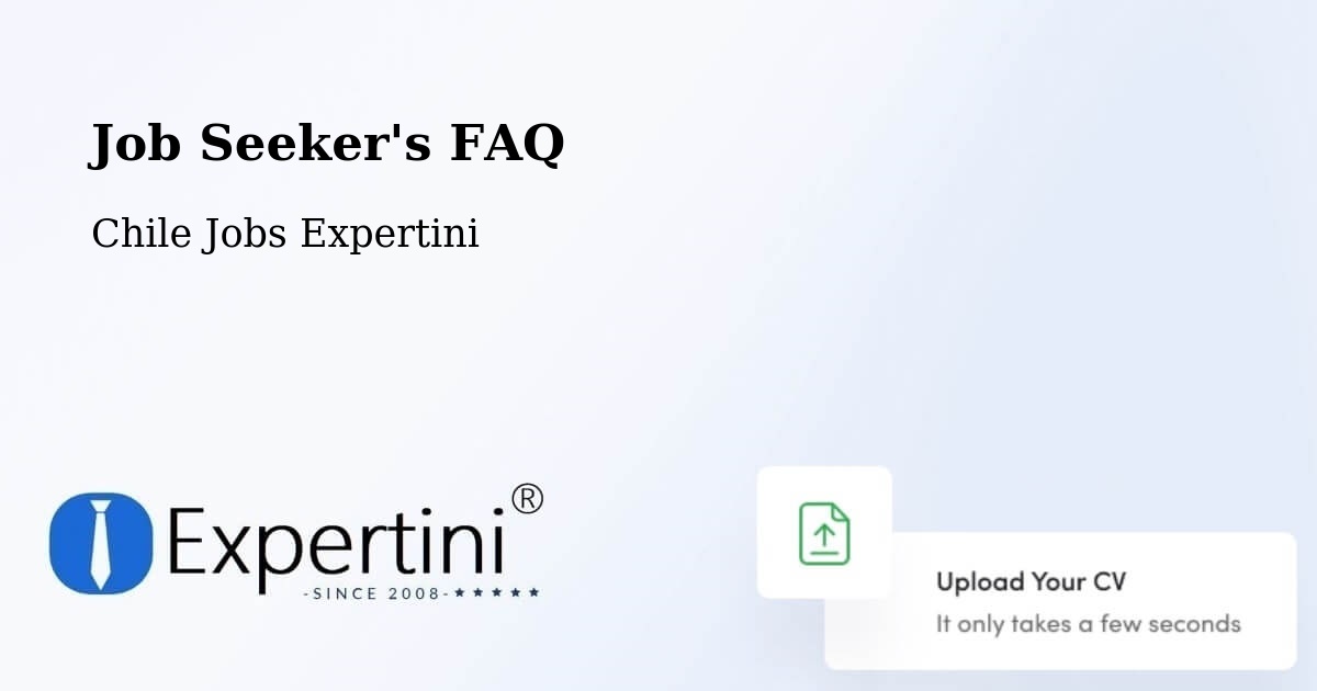 Job Seeker FAQ – Dalcahue - Chile Jobs Expertini