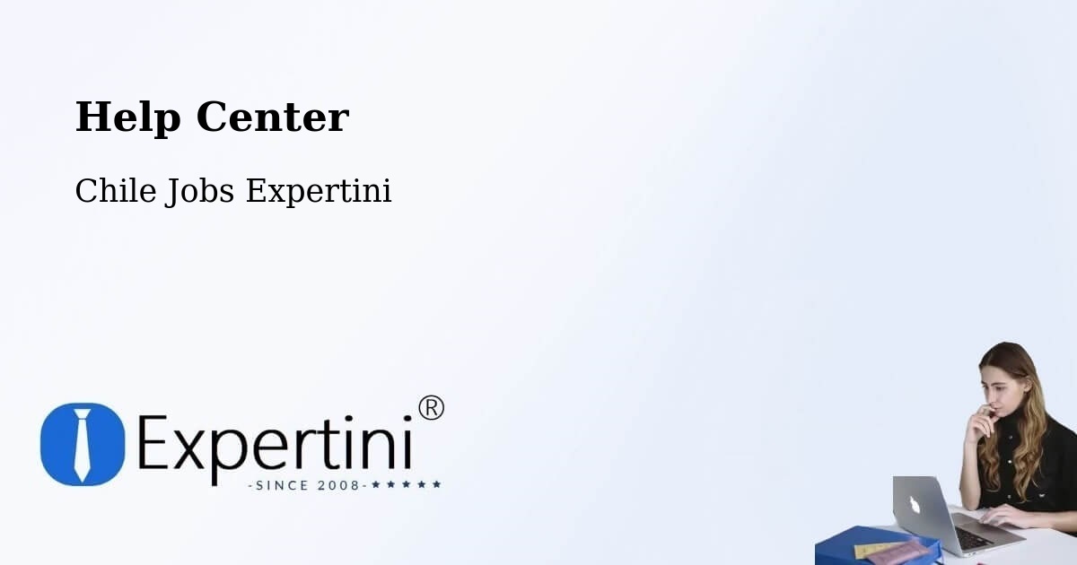 Help Center – Dalcahue - Chile Jobs Expertini